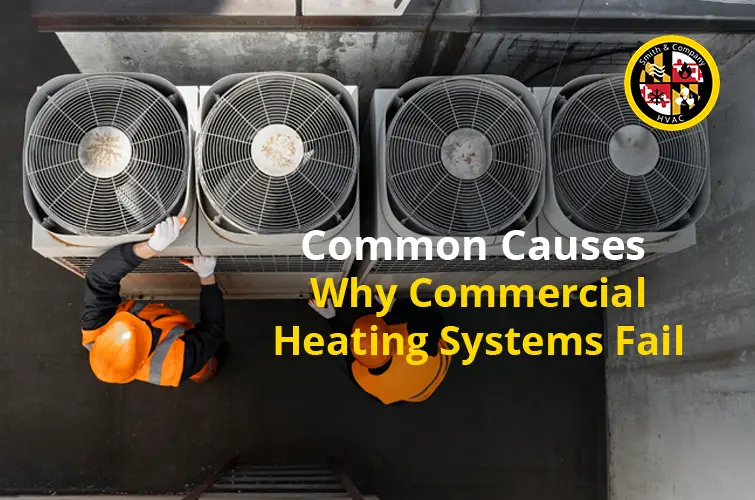 common causes why commercial heating systems fail